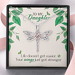 To My Daughter Life Doesn't Get Easier Your Wings Just Got Stronger Dragonfly Necklace