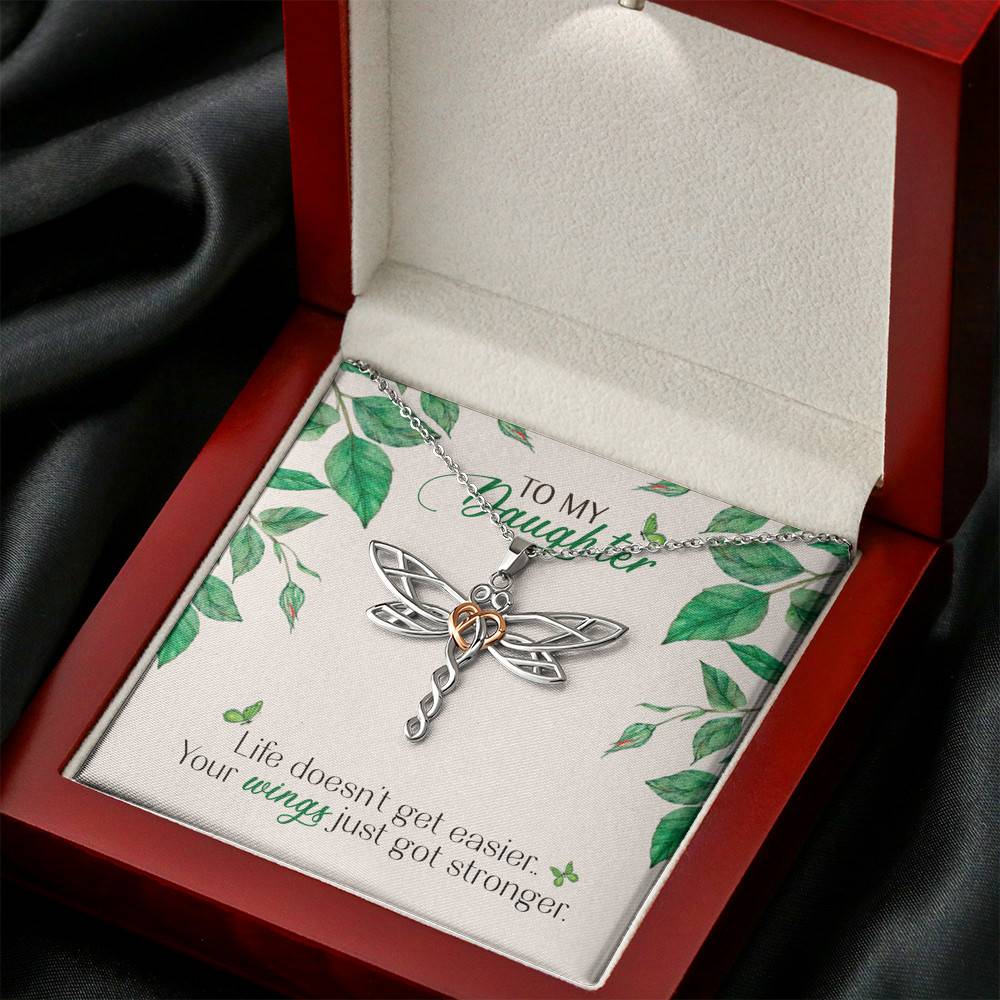 To My Daughter Life Doesn't Get Easier Your Wings Just Got Stronger Dragonfly Necklace