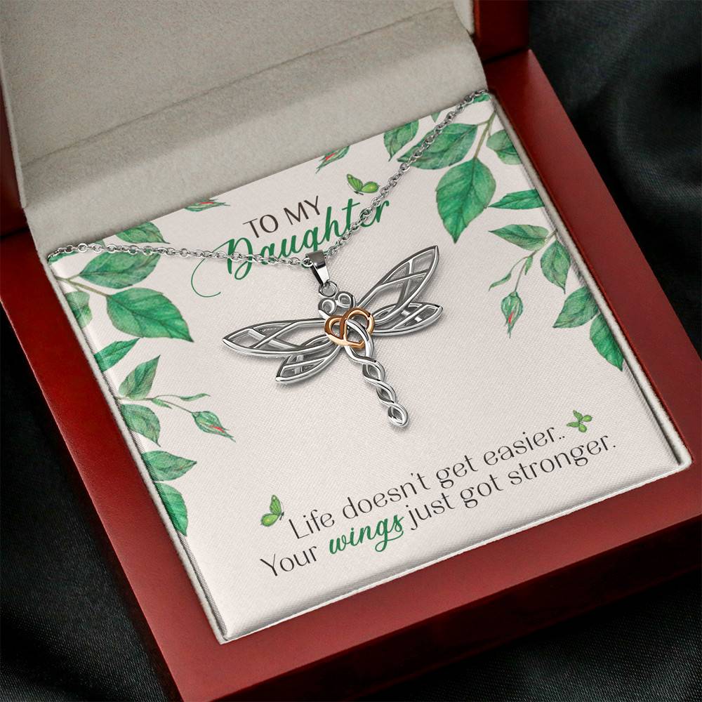 To My Daughter Life Doesn't Get Easier Your Wings Just Got Stronger Dragonfly Necklace