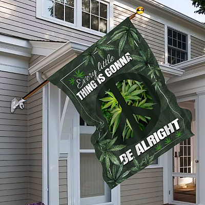 Every Little Thing Is Gonna Be Alright Pot Leaf Decorative Garden Flag - Indoor Outdoor Flag - House Flag