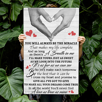 You Will Always Be The Miracle That Makes My Life Complete Framed Canvas - Holding Hands Unframed Poster