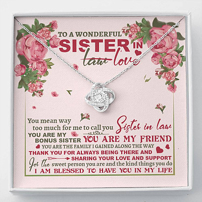 To A Wonderful Sister In Law I Am Blessed To Have You In My Life Love Knot Necklace - Sister In Law Gifts - Love Knot Necklace