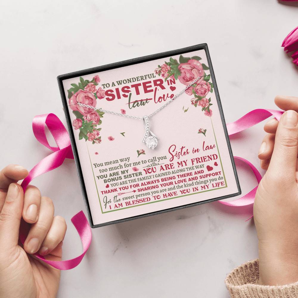 To A Wonderful Sister In Law I Am Blessed To Have You In My Life Alluring Beauty Necklace Sister In Law Gifts