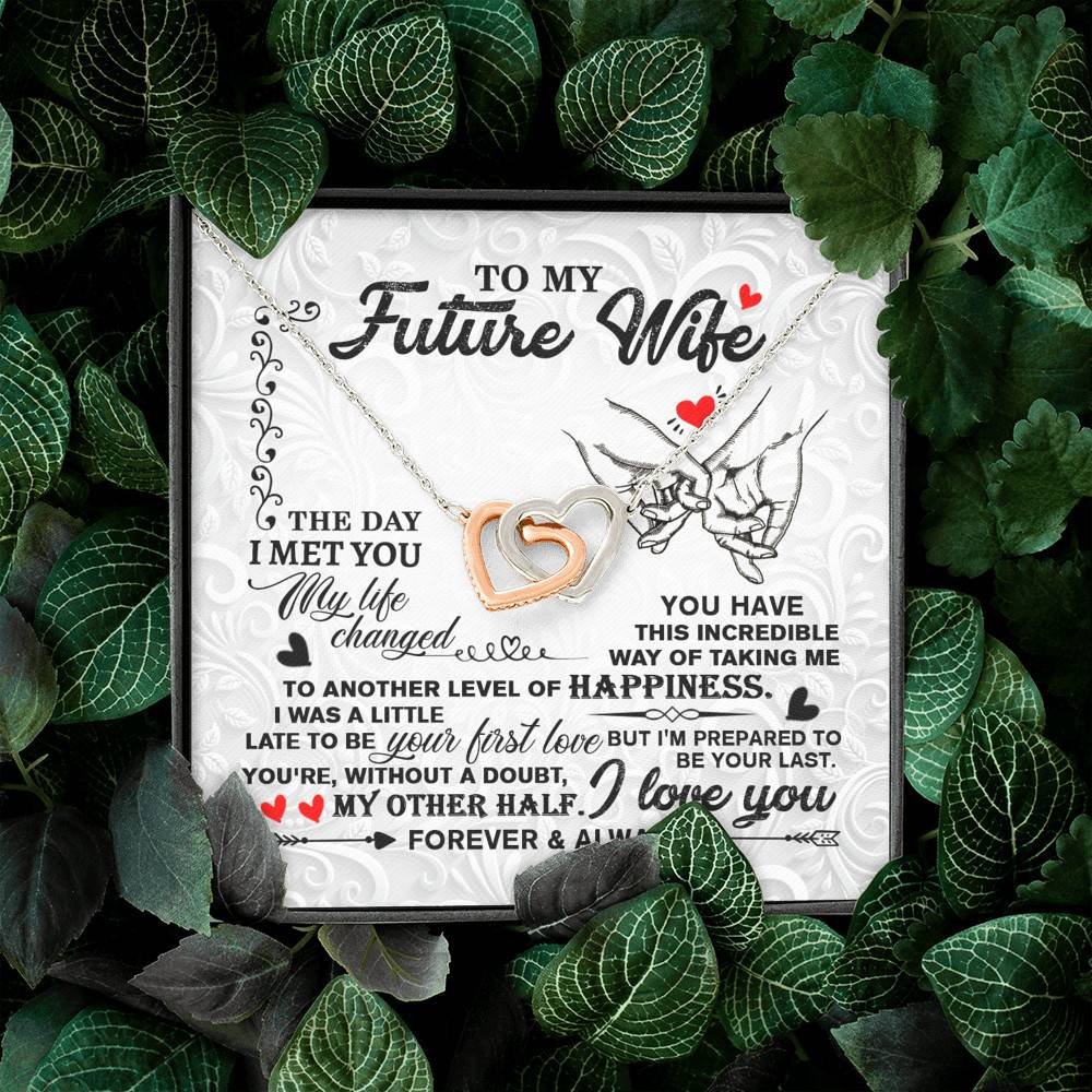 To My Future Wife The Day I Met You My Life Change Interlocking Hearts Pendant Necklace Girlfriend Fiance Gift