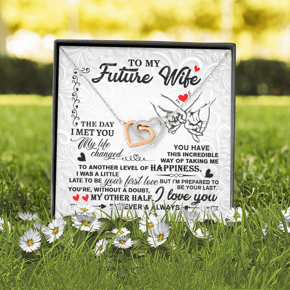 To My Future Wife The Day I Met You My Life Change Interlocking Hearts Pendant Necklace Girlfriend Fiance Gift