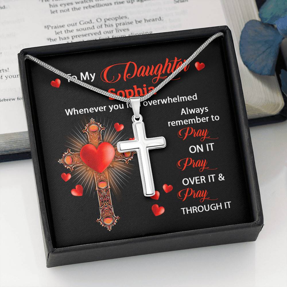 Personalized Name To My Daughter Whenever You Feel Overwhelmed Remember To Pray On It Cross Pendant Necklace