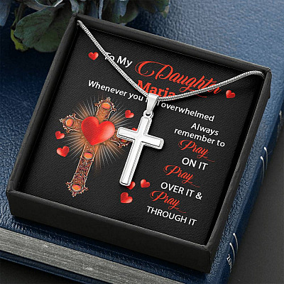Personalized Name To My Daughter Whenever You Feel Overwhelmed Remember To Pray On It Cross Pendant Necklace