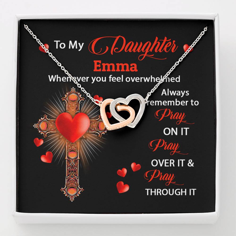 Personalized Name To My Daughter Whenever You Feel Overwhelmed Remember To Pray On It Interlocking Hearts Pendant Necklace - Interlocking Hearts Necklace