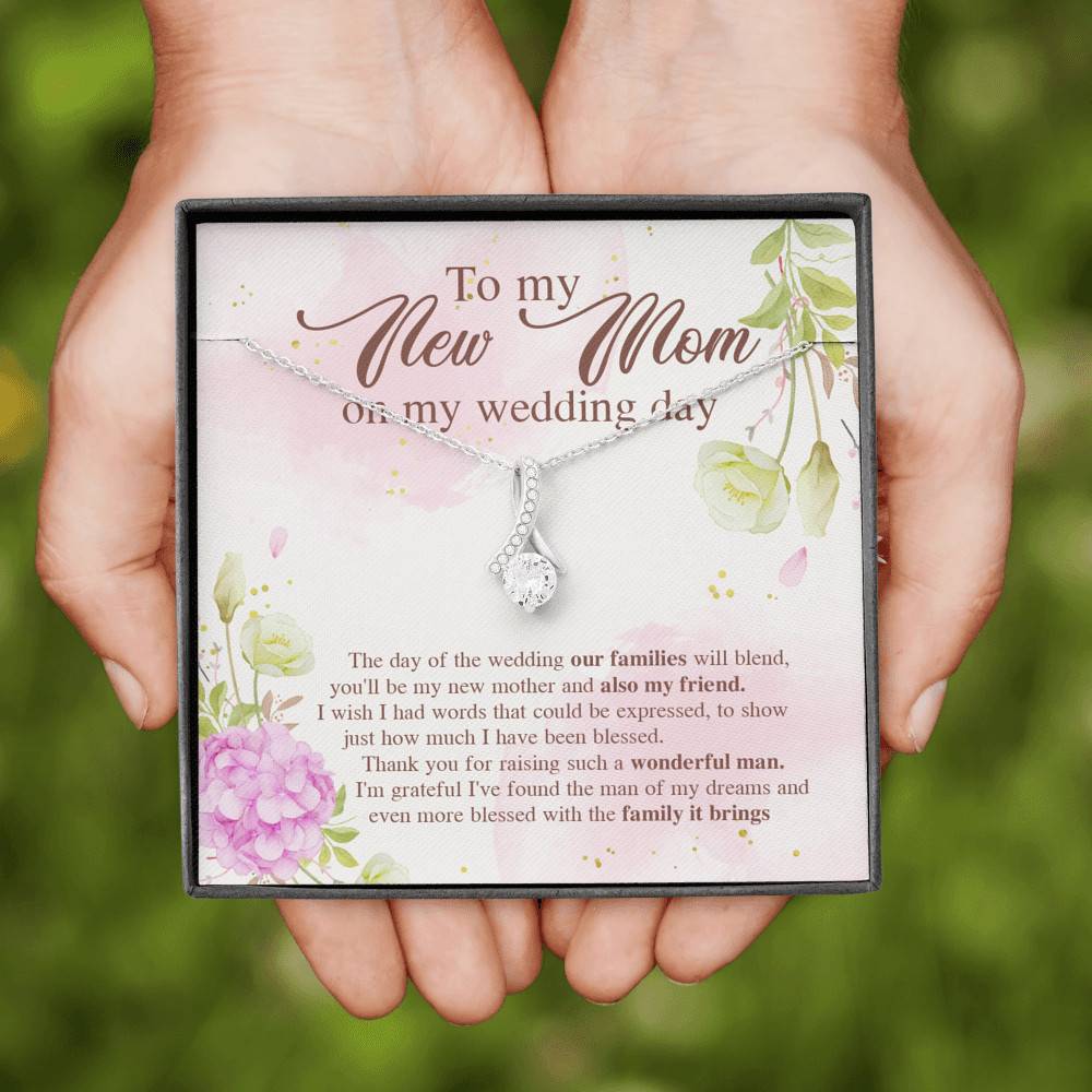 To My New Mom On My Wedding Day The Day Of The Wedding Our Families Will Blend Alluring Beauty Necklace