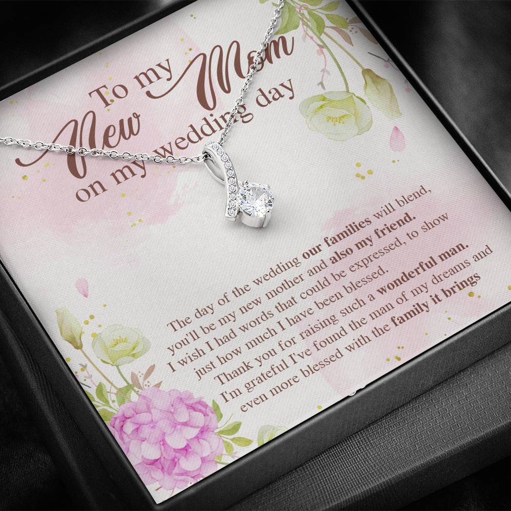 To My New Mom On My Wedding Day The Day Of The Wedding Our Families Will Blend Alluring Beauty Necklace