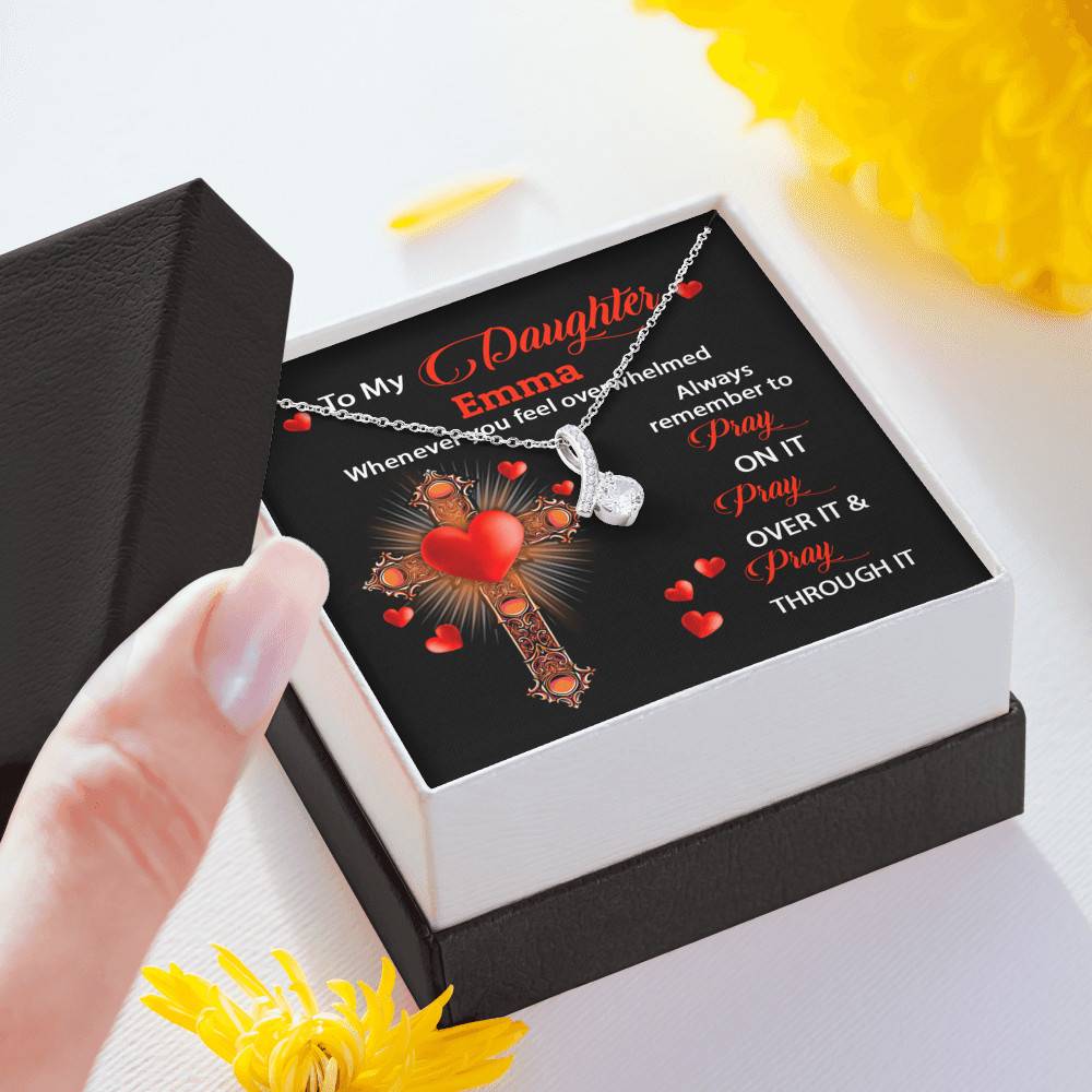 Personalized Name To My Daughter Whenever You Feel Overwhelmed Remember To Pray On It Alluring Pendant Necklace