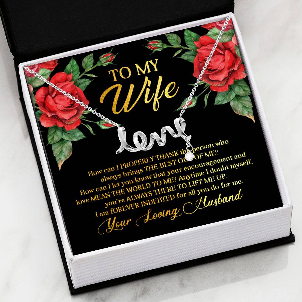 To My Wife How Can I Properly Thank the Person Who Always Bring the Best Scripted Love Pendant Necklace