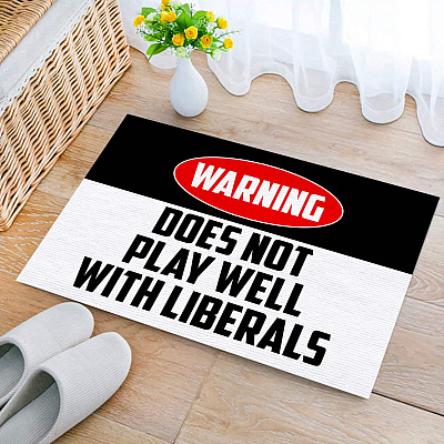 Warning Does Not Play Well With Liberals Entrance Indoor Outdoor Doormat - Indoor Outdoor Decorative Doormat