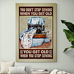 You Don't Stop Sewing When You Get Old You Get Old When You Stop Sewing Vintage Framed Canvas-Unframed Poster