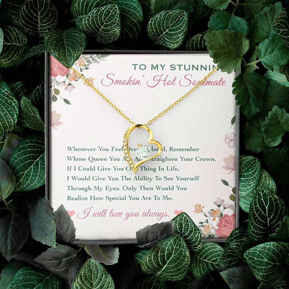 To My Stunning Smokin' Hot Soulmate Whenever You Feel Overwhelmed Forever Love Heart Pendant Necklace
