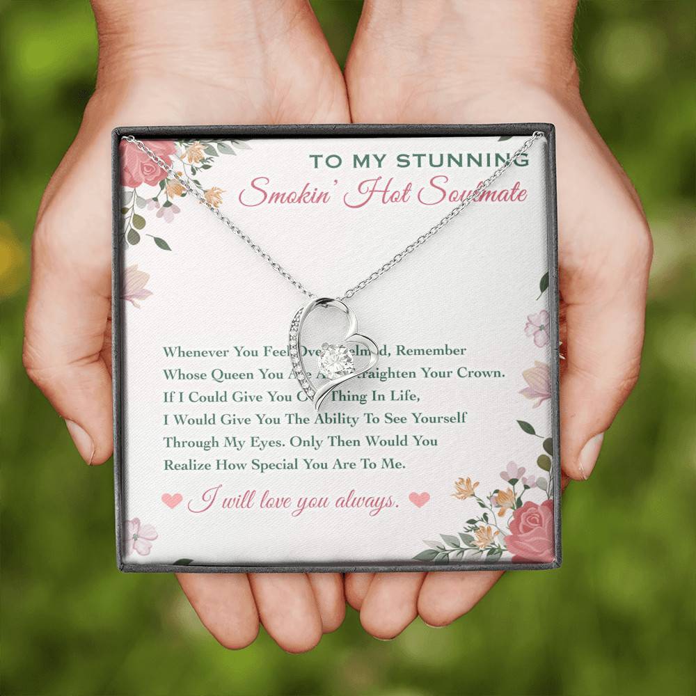 To My Stunning Smokin' Hot Soulmate Whenever You Feel Overwhelmed Forever Love Heart Pendant Necklace