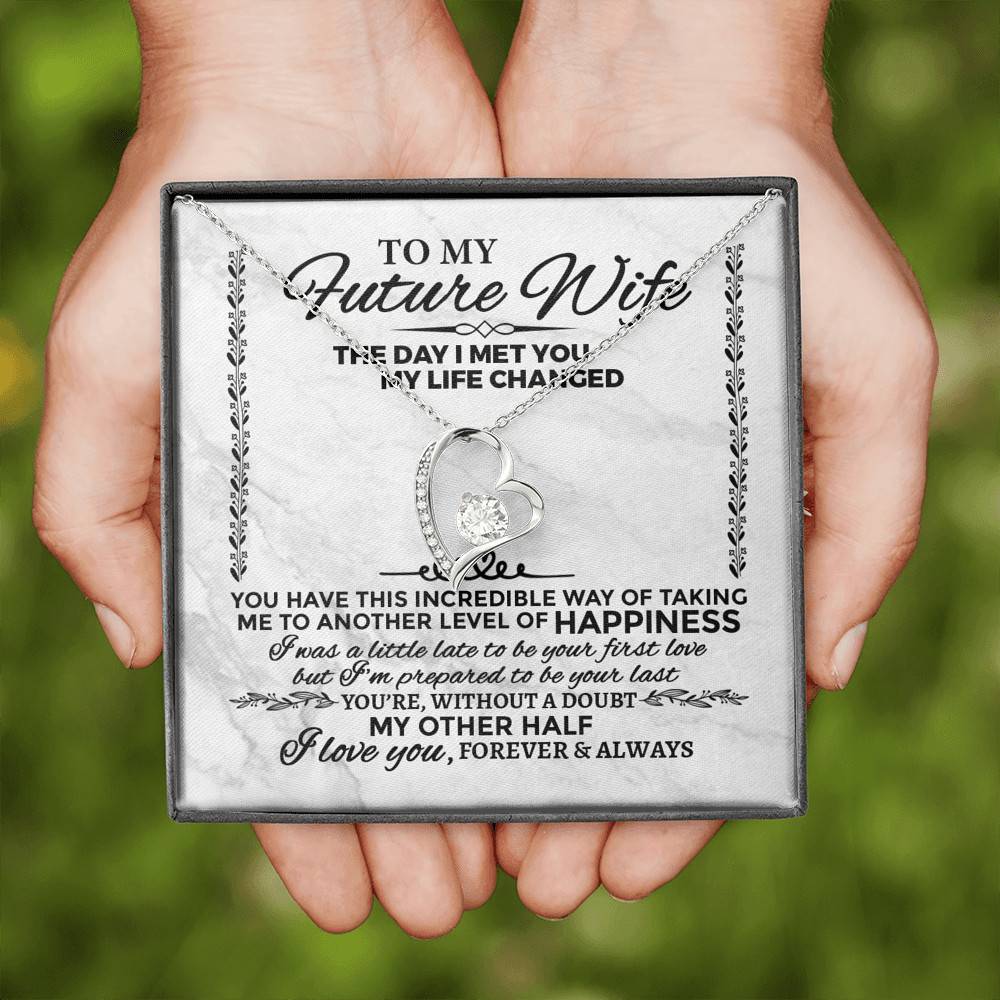 Future Wife Necklace to My Future Wife the Day I Met You My Life Changed Forever Love Pendant Necklace