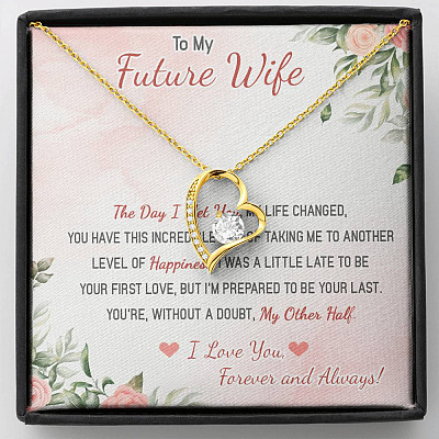 To My Future Wife The Day I Met You My Life Changed I Love You Forever And Always Forever Love Heart Pendant Necklace - Forever Love Necklace (18K Yellow Gold)