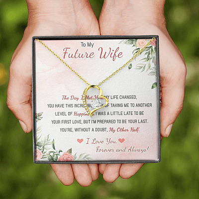To My Future Wife The Day I Met You My Life Changed I Love You Forever And Always Forever Love Heart Pendant Necklace