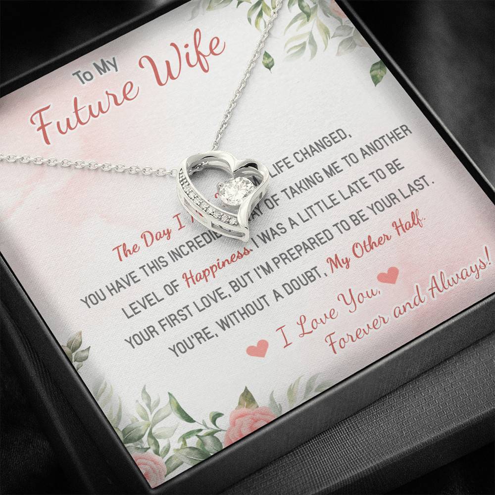 To My Future Wife The Day I Met You My Life Changed I Love You Forever And Always Forever Love Heart Pendant Necklace