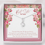 Best Sister In Law We Can Call Ourselves Family Alluring Beauty Necklace - Best Sister In Law Jewelry Gifts - Alluring Beauty Necklace