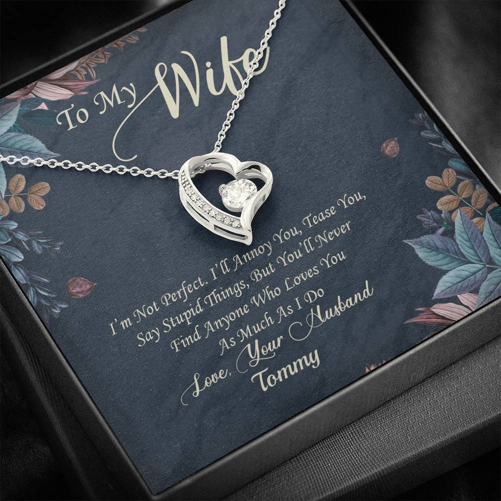 Personalized To My Wife Im Not Perfect But I Love You Very Much Forever Love Heart Pendant Necklace - Gift For Wife