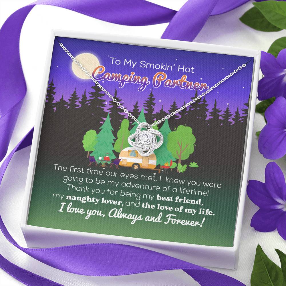 To My Smokin' Hot Camping Partner The Love Of My Life Love Knot Necklace - Camping Necklace For Women