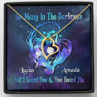 Personalized So Many In The Darkness I Found You And You Found Me Forever Love Heart Pendant Necklace - Custom Couple Gift - Forever Love Necklace (18K Yellow Gold)