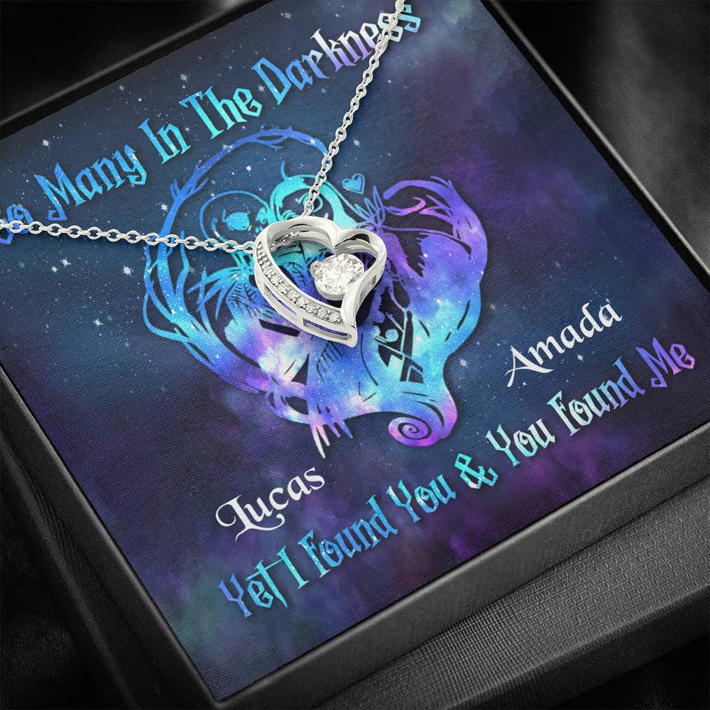 Personalized So Many In The Darkness I Found You And You Found Me Forever Love Heart Pendant Necklace - Custom Couple Gift