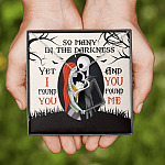 So Many In The Darkness Yet I Found You And You Found Me Forever Love Necklace