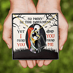 So Many In The Darkness Yet I Found You And You Found Me Forever Love Necklace