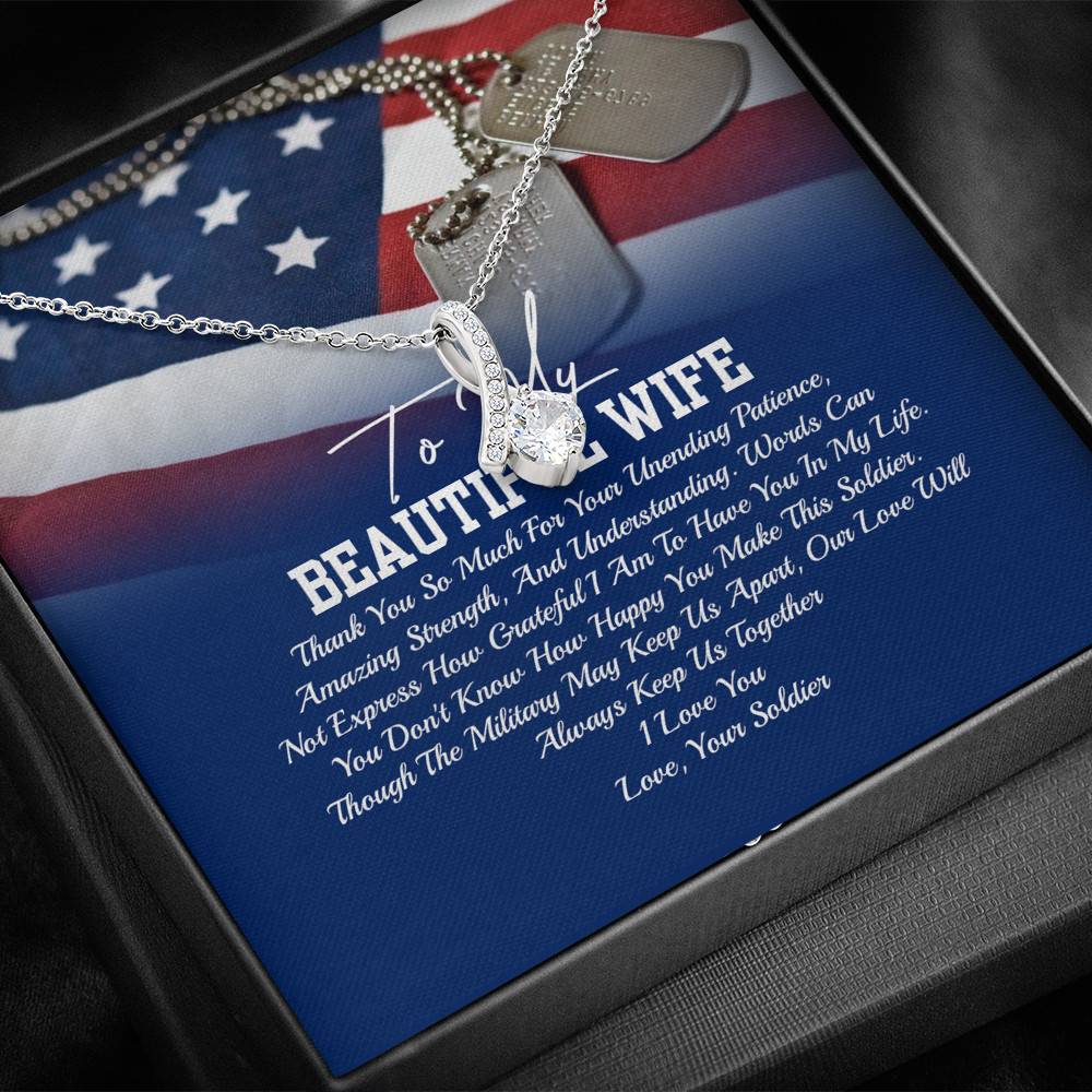 To My Beautiful Army Wife Thank You So Much For Your Unending Patience Alluring Beauty Necklace - Army Wife Gift To My Beautiful Army Wife Thank You So Much For Your Unending Patience Alluring Beauty Necklace - Army Wife Gift