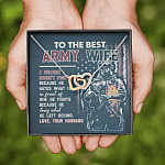 To The Best Army Wife A Soldier Fights Because He Loves What He Left Behind Interlocking Hearts Pendant Necklace