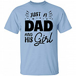 Just a Dad and His Girl T-Shirt, Light Blue, Unisex T-Shirt