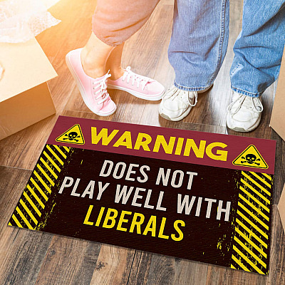 Warning Does Not Play Well With Liberals Doormat - Funny Republican Conservatives Indoor Outdoor Doormat
