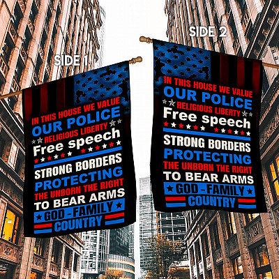 Alternative view of In This House We Value Our Police Religious Liberty Free Speech Garden Flag - Patriotic Conservative House Flag