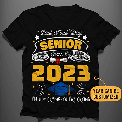 Alternative view of Personalized Last First Day Senior Class Of 2022 I'm Not Crying You're Crying T-Shirt - Custom Year Senior V-Neck