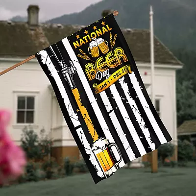Funny Beer Lover Meme Sign Flag - National Beer Day Jan 1 - Dec 31 Saying Outdoor Garden Flag - Wall House Flag
