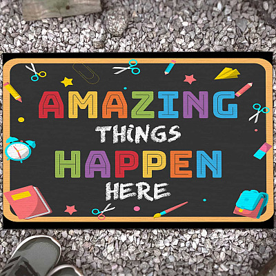 Amazing Things Happen Here Classroom Indoor Outdoor Decorative Doormat - Classroom Decor Ideas