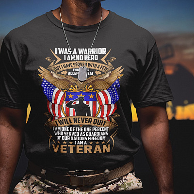 Alternative view of I Was a Warrior I Am No Hero but I Have Served with A Few I Will Never Accept Defeat I Am a Veteran T-Shirt