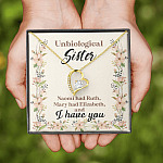 Unbiological Sister Naomi Had Ruth Mary Had Elizabeth And I Have You Bestie BFF Forever Love Heart Necklace