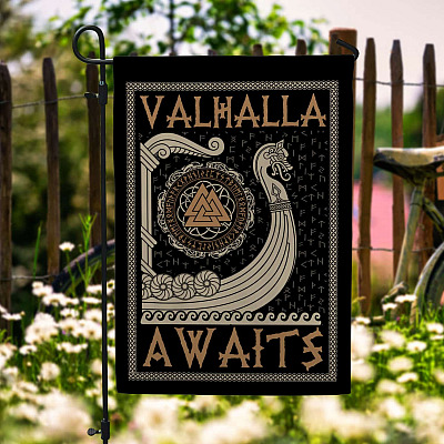 Viking Warship Valhalla Awaits Garden Flag - Until Valhalla House Flag - Nordic Norsemen Vikings Flag