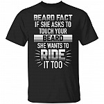 Beard Fact If She Asks To Touch You Gifts, Black, Unisex T-Shirt