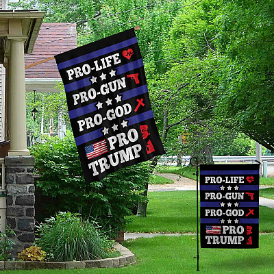 Alternative view of Pro Life Pro Gun Pro God Pro Trump American President Flag - 2024 Presidential Election Garden Flag - House Flag