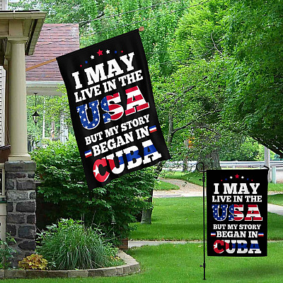 Alternative view of I May Live In The USA But My Story Begin In Cuba American Cuban Flag - SOSCuba Garden Flag - House Flag - Wall Flag