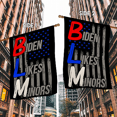 Alternative view of Biden Loves Minors BLM Outdoor Garden Flag – Anti Biden Likes Minors Sucks House Wall Flag