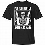 Put Your Feet up Shirt, Black, Unisex T-Shirt Put Your Feet up Shirt, Black, Unisex T-Shirt