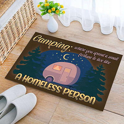 Alternative view of Camping Where You Spend a Small Fortune to Live Like a Homeless Person Entrance Outdoor Decorative Doormat