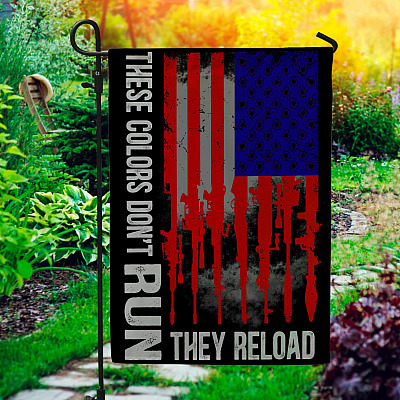 These Color Don't Run They Reload American Decorative Garden Flag - Indoor Outdoor Flag - House Flag