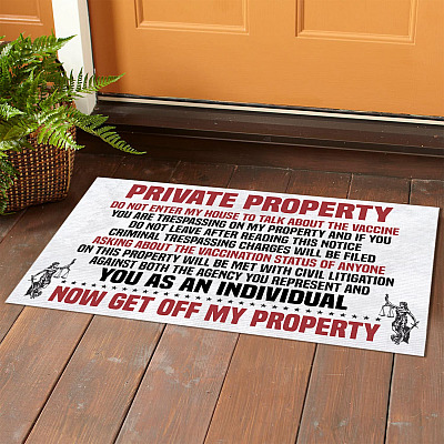 Alternative view of Private Property Do Not Enter My House to Talk About the Vaccine Entrance Indoor Outdoor Decorative Doormat